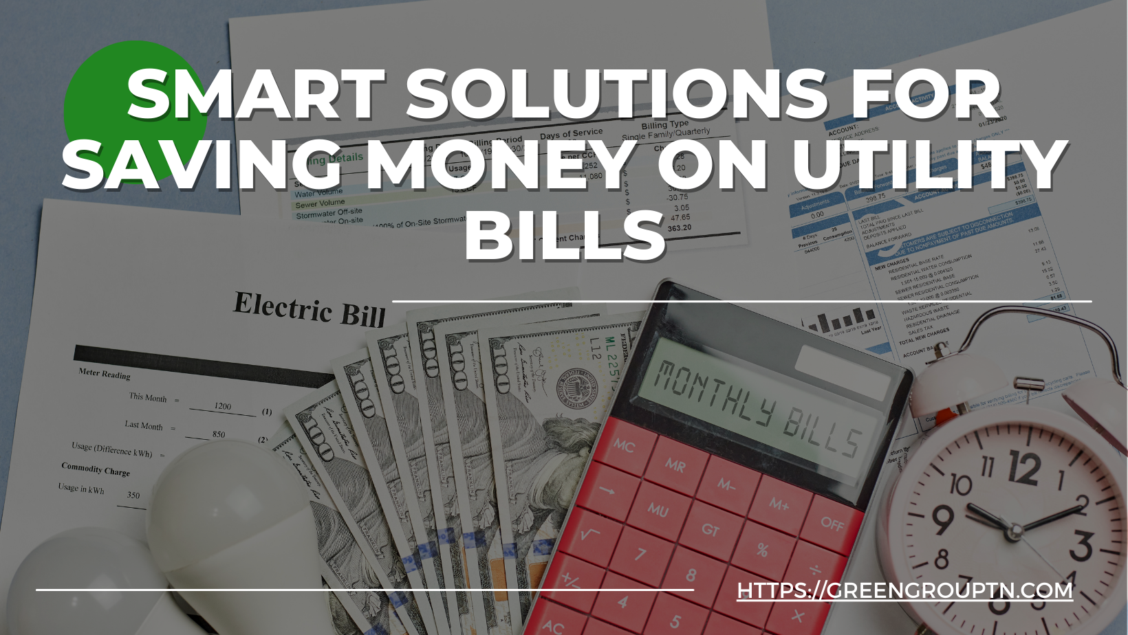 Smart Solutions for Saving Money on Utility Bills