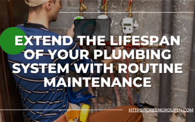 How to Extend the Lifespan of Your Plumbing System with Routine Maintenance
