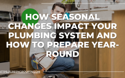 How Seasonal Changes Impact Your Plumbing System and How to Prepare Year-Round