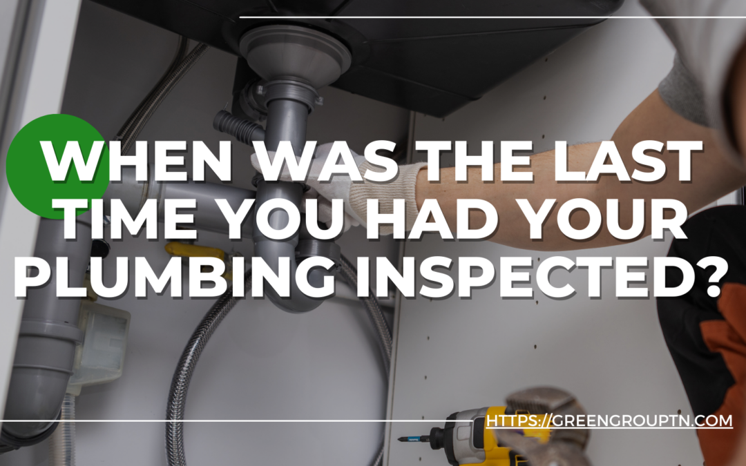 Why Annual Plumbing Inspections Are Key to a Healthy Home